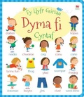 Cover: Cyfres fy Llyfr Geiriau Cyntaf: Dyma Fi! - Rily Publications Ltd