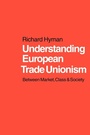 Cover: Understanding European Trade Unionism - SAGE Publications Inc