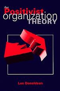 Enlarge image Cover: For Positivist Organization Theory - SAGE Publications Inc