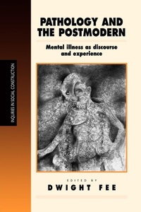 Enlarge image Cover: Pathology and the Postmodern - SAGE Publications Inc