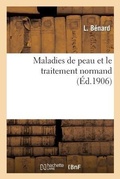 Cover: Maladies de Peau Et Le Traitement Normand - Hachette Livre - BNF