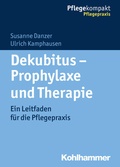 Cover: Dekubitus - Prophylaxe und Therapie - Kohlhammer