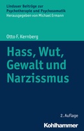 Cover: Hass, Wut, Gewalt und Narzissmus - Kohlhammer