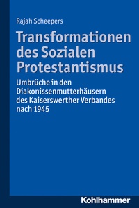 Abbildung von: Transformationen des Sozialen Protestantismus - Kohlhammer