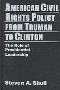 Enlarge image Cover: American Civil Rights Policy from Truman to Clinton - M.E. Sharpe