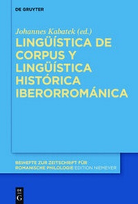 Abbildung von: Lingüística de corpus y lingüística histórica iberorrománica - De Gruyter