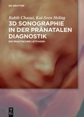 Cover: 3D-Sonografie in der pr&auml;natalen Diagnostik - De Gruyter