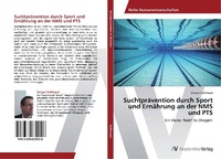 Abbildung von: Suchtpraevention durch Sport und Ernaehrung an der NMS und PTS - AV Akademikerverlag