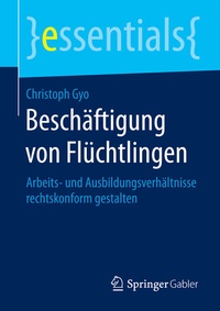 Abbildung von: Beschäftigung von Flüchtlingen - Springer Gabler