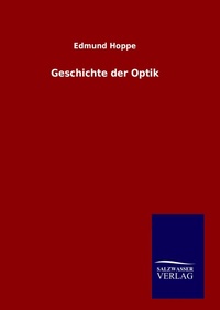 Enlarge image Cover: Geschichte der Optik - Outlook