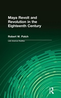 Cover: Maya Revolt and Revolution in the Eighteenth Century - Routledge