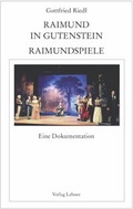 Cover: Raimundalmanach / Raimund in Gutenstein - Lehner, Johann