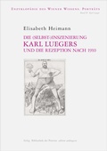 Bild: Die (Selbst-)Inszenierung Karl Luegers und die Rezeption nach 1910 - Bibliothek der Provinz