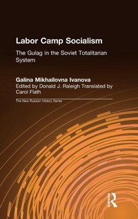 Abbildung von: Labor Camp Socialism: The Gulag in the Soviet Totalitarian System - Routledge