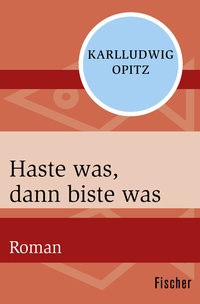 Abbildung von: Haste was, dann biste was - Fischer Taschenbuch