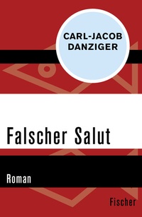 Abbildung von: Falscher Salut - Fischer Taschenbuch