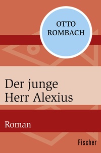 Abbildung von: Der junge Herr Alexius - Fischer Taschenbuch