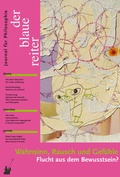 Cover: Der Blaue Reiter. Journal f&uuml;r Philosophie / Wahnsinn, Rausch und Gef&uuml;hle - der blaue reiter Verlag f&uuml;r Philosophie