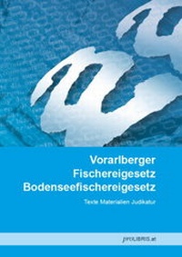 Bild: Vorarlberger Fischereigesetz / Bodenseefischereigesetz - Pro Libris Verlagsgesellschaft