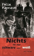 Cover: Nichts ist nur schwarz oder wei&szlig; - net-Verlag