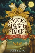 Cover: Mice of the Round Table #1: A Tail of Camelot - Collins
