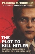 Cover: The Plot to Kill Hitler - Balzer + Bray