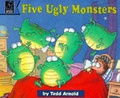 Cover: Five Ugly Monsters - Scholastic Little Hippo