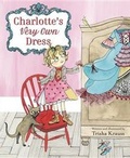 Cover: Charlotte's Very Own Dress - Random House Books for Young Readers