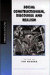 Enlarge image Cover: Social Constructionism, Discourse and Realism - SAGE Publications Inc