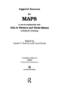 Enlarge image Cover: Suggested Resources for Maps to Use in Conjunction with Asia in Western and World History - Routledge