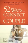 Cover: 52 Ways to Connect as a Couple - Harvest House Publishers