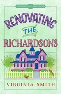Cover: Renovating the Richardsons - Harvest House Publishers