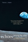 Cover: Echoes Among the Stars: A Short History of the U.S. Space Program - Routledge