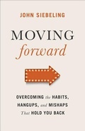 Cover: Moving Forward - Baker Academic, Div of Baker Publishing Group