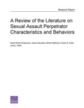 Cover: A Review of the Literature on Sexual Assault Perpetrator Characteristics and Behaviors - RAND