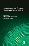 Cover: Legacies of the Comfort Women of World War II - Routledge