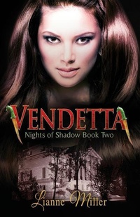 Enlarge image Cover: Vendetta - Nights of Shadow - Lianne Miller