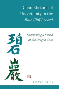 Enlarge image Cover: Chan Rhetoric of Uncertainty in the Blue Cliff Record - Oxford University Press Inc