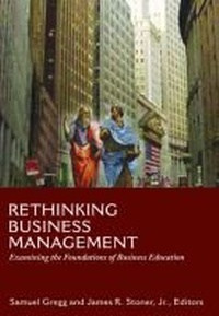 Enlarge image Cover: Rethinking Business Management - The Witherspoon Institute