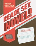 Cover: Ready Set Novel! A Workbook - Chronicle Books