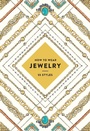 Cover: How to Wear Jewelry - Abrams Image