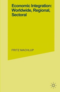 Enlarge image Cover: Economic Integration Worldwide - Palgrave Macmillan