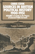 Cover: Sources in British Political History, 1900-1951 - Palgrave Macmillan