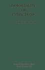 Cover: Immortality or Extinction? - Palgrave Macmillan