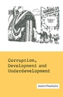 Cover: Corruption, Development and Underdevelopment - Palgrave Macmillan