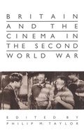 Cover: Britain and the Cinema in the Second World War - Palgrave Macmillan
