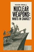 Cover: Nuclear Weapons: Who's in Charge? - Palgrave Macmillan