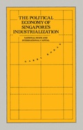 Cover: The Political Economy of Singapore's Industrialization - Palgrave Macmillan