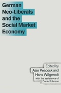 Cover: German Neo-Liberals and the Social Market Economy - Palgrave Macmillan