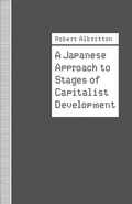 Cover: A Japanese Approach to Stages of Capitalist Development - Palgrave Macmillan